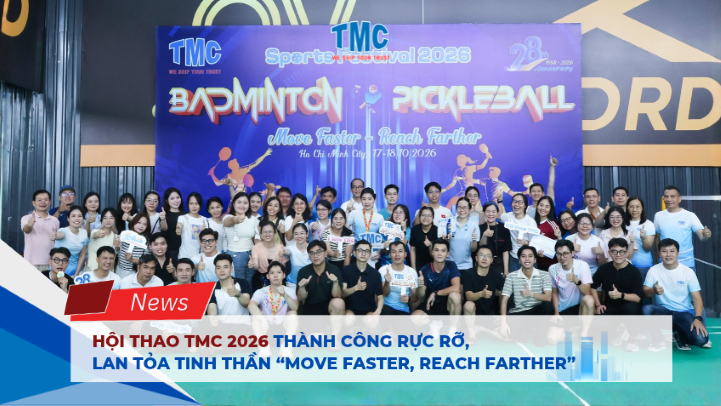hoi-thao-tmc-2026-thanh-cong-ruc-ro-lan-toa-tinh-than-move-faster-reach-farther